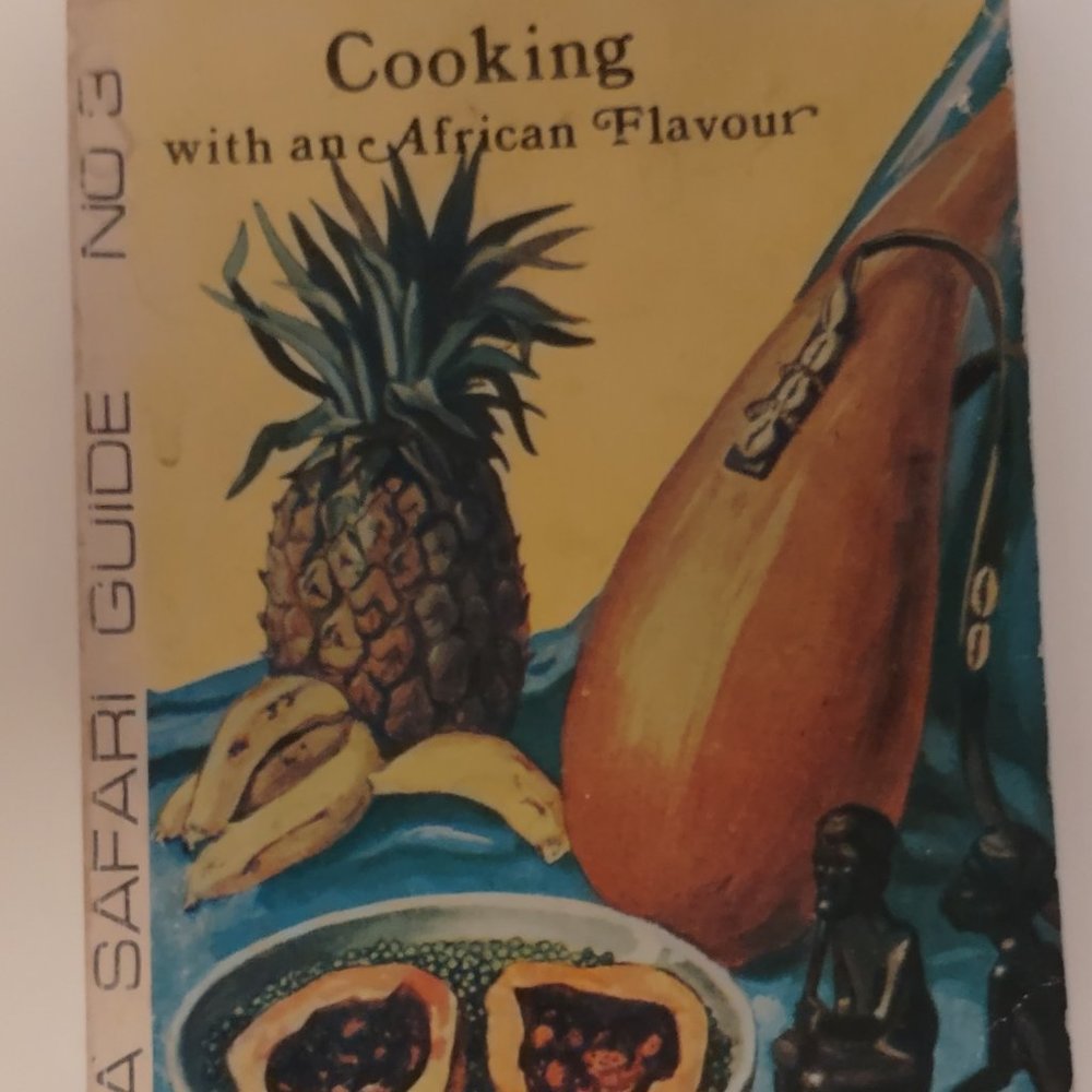 Sapra Safari Guide No. 3 Cooking with an African Flavour Cookbook